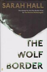 The Wolf Border by Sarah Hall